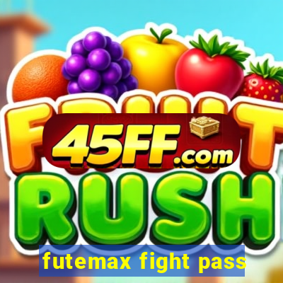 futemax fight pass